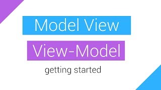 Model View ViewModel MVVM Getting Started [upl. by Bocaj]