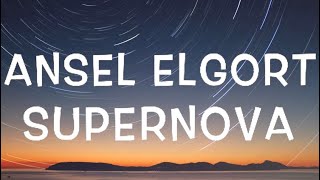 Ansel Elgort  Supernova Lyrics [upl. by Juliana147]