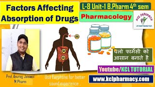 Factors affecting Drug Absorption  L8 Unit1 Pharmacology  4th Semester [upl. by Atenik]