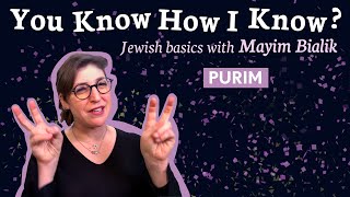 Purim with Mayim Bialik  You Know How I Know [upl. by Rafaelle]