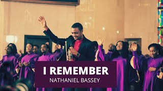 Nathaniel Bassey  I Remember [upl. by Teodoor]