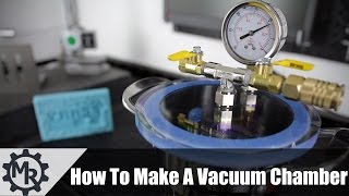 How To Make A Vacuum Chamber [upl. by Landau128]