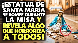 ¡Estatua De Santa María Se Rompe Durante La Misa Y Revela Algo Que Horroriza A Todos [upl. by Lashond373]