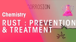 Rust Prevention amp Treatment  Environmental Chemistry  Chemistry  FuseSchool [upl. by Esinehs]