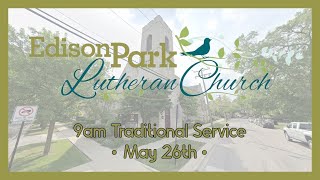 9AM Traditional Service 52624 [upl. by Nodnab]