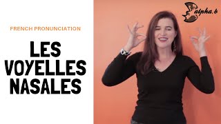 French Pronunciation  Les Voyelles Nasales quotONquot  quotENquot  quotAINquot Free French Phonetic Lesson [upl. by Reinold]