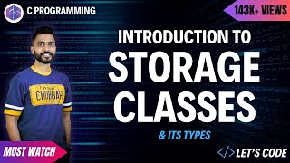 Introduction to Storage Classes in C amp its types  Programming in C Language [upl. by Edy735]