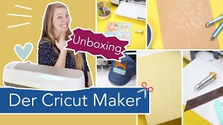 Mein neuer Plotter CRICUT MAKER Unboxing amp erste Projekte [upl. by Yul]