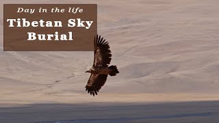 Tibetan Sky Burial How does it Work A Window to the Tibetan Culture [upl. by Rehtaef557]