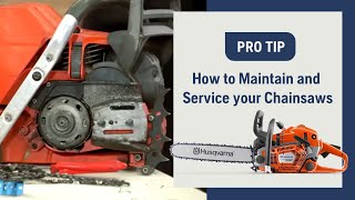 How to Maintain and Service Your Chainsaw  Husqvarna [upl. by Ycnaf]