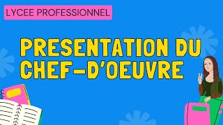 Présentation du quotChef doeuvrequot en lycée professionnel [upl. by Ner]