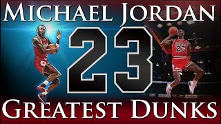 Greatest Dunks of Michael Jordans Career [upl. by Hebrew319]