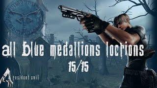 All 15 Blue Medallion Locations  Resident Evil 4 Remastered [upl. by Ynomrah]