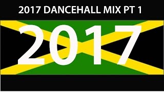 2017 DANCEHALL MIX PT 1 Vybz Alkaline Busy Mavado Konshens Charly Masicka [upl. by Delp855]