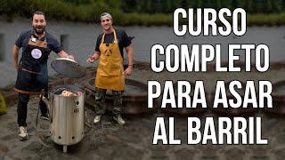 ¿Cómo hacer un Asado al Barril Perfecto  Curso Completo  Tulio Recomienda [upl. by Raychel]