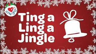 Ting a Ling a Jingle Christmas Song with Lyrics ❄️ [upl. by Eleaffar598]