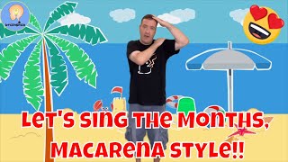 Macarena Months of the year  12 Months song  Calendar song for kids [upl. by Reichert375]