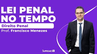 Lei Penal no Tempo  Prof Francisco Menezes [upl. by Cord365]