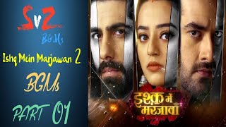 Ishq Mein Marjawan 2 BGM Part 01 [upl. by Armyn]