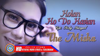 The Miska  Holan Ho Do Hasian  Official lyric video [upl. by Lupien]