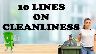 10 Easy Lines on Cleanliness in English [upl. by Derna668]