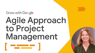 Agile Management  Google Project Management Certificate [upl. by Iago237]