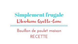 Recette économique  Bouillon de poulet maison [upl. by Kramnhoj]