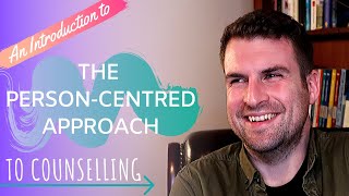 PersonCentred Counselling  A Brief Introduction [upl. by Mortensen]