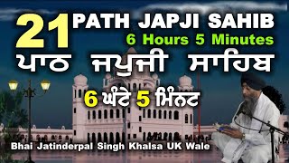 21 Path  Japji Sahib  Bhai Jatinderpal Singh Khalsa UK Wale [upl. by Rose]