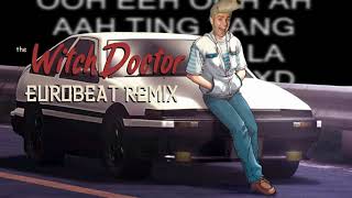 Witch Doctor  Eurobeat Remix [upl. by Lisbeth]