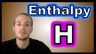 What is Enthalpy [upl. by Sibylle]