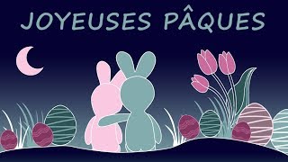 Joyeuses pâques  Joyeuse fête de PAQUES  Lapins tendresse et chocolats [upl. by Ahsienot917]