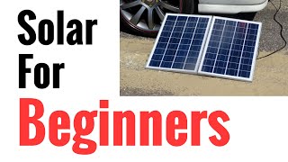 Solar Panel Systems for Beginners  Pt 1 Basics Of How It Works amp How To Set Up [upl. by Eislehc535]