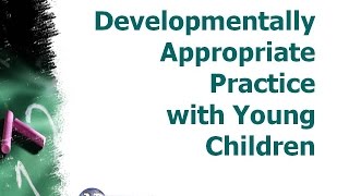 Developmentally Appropriate Practice Training Video [upl. by Oir]