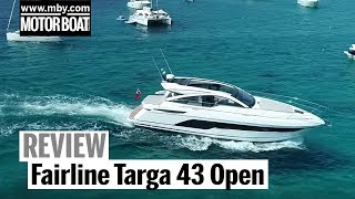 Fairline Targa 43 Open  Review  Motor Boat amp Yachting [upl. by Harlamert]