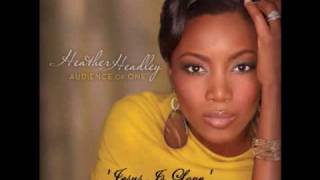 Heather Headley  Jesus Is Love feat Smokie Norful [upl. by Ovida]