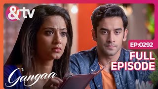 Gangaa और Sagar आए आमनेसामने  Gangaa  Full Ep 292 andtvchannel [upl. by Ennaitsirk]