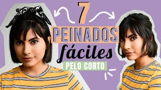 7 Peinados FÁCILES para cabello corto [upl. by Tnemelc]