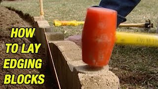 How to Lay Edging Blocks [upl. by Georgeanna]