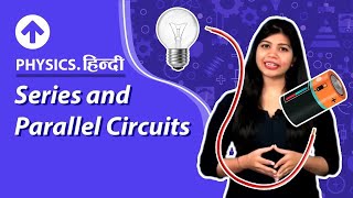 Series and Parallel Circuits  Physics [upl. by Novikoff]