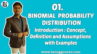 BINOMIAL PROBABILITY DISTRIBUTION  Introduction  Concept Definition and Assumptions with Examples [upl. by Nnylidnarb315]