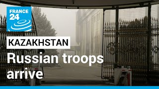 Kazakhstan Russian troops arrive to put down uprising • FRANCE 24 English [upl. by Pallua]