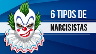 6 TIPOS DE NARCISISTAS [upl. by Lipp908]