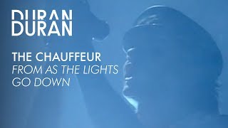 Duran Duran  quotThe Chauffeurquot from AS THE LIGHTS GO DOWN [upl. by Ashling212]