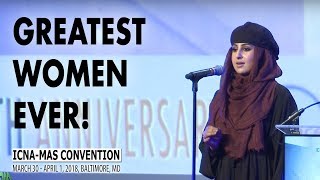 Spoken Word Greatest Women Ever by Kashmir Maryam  ICNAMAS Convention 2018 [upl. by Ellebanna]