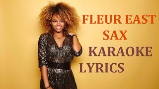 FLEUR EAST  SAX KARAOKE COVER LYRICS [upl. by Ahsikan224]