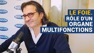 AVS Le foie Rôle d’un organe multifonctions  Dr Réginald Allouche [upl. by Enilra98]