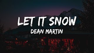 Dean Martin  Let It Snow Lyrics [upl. by Scot]