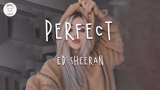 Ed Sheeran  Perfect Lyric Video  Dancing In The Dark [upl. by Keiko772]