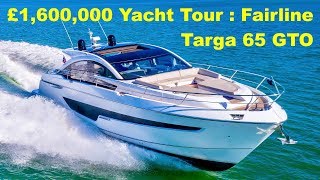 £1600000 Yacht Tour  Fairline Targa 65 GTO [upl. by Kwon]